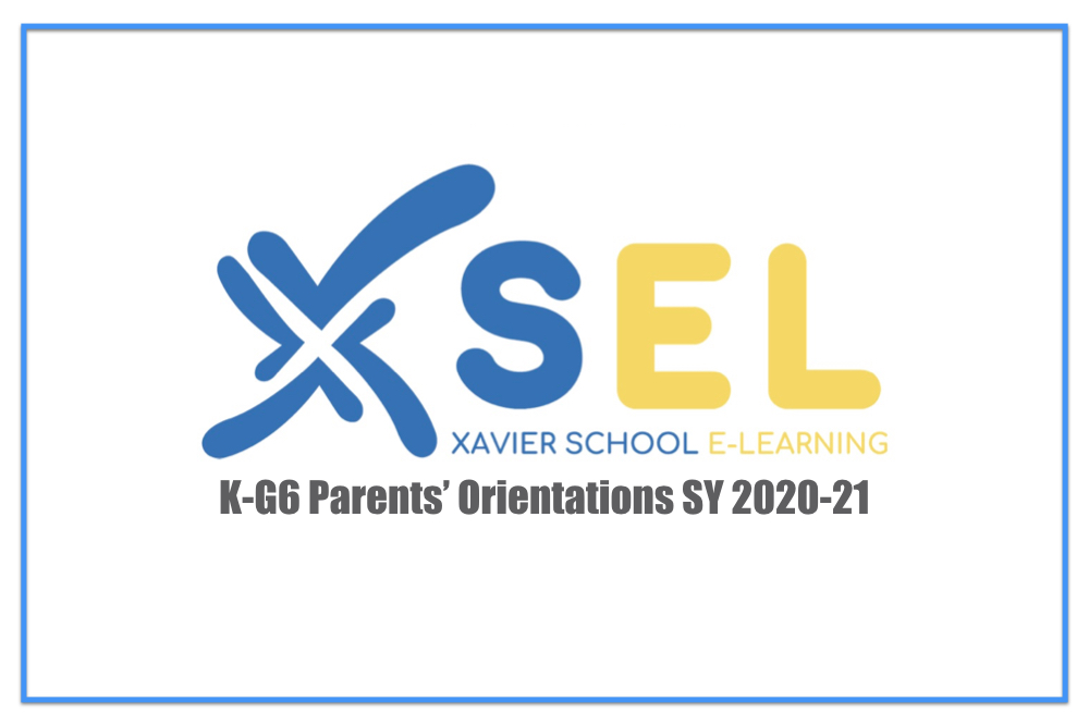 You are currently viewing K-G6 Parents’ Orientations and FAQs SY 2020-2021